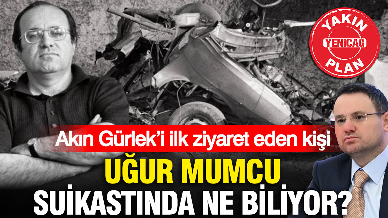 Akin gurleki ilk ziyaret eden kisi ugur mumcu suikastinda ne biliyor 18DlI96z